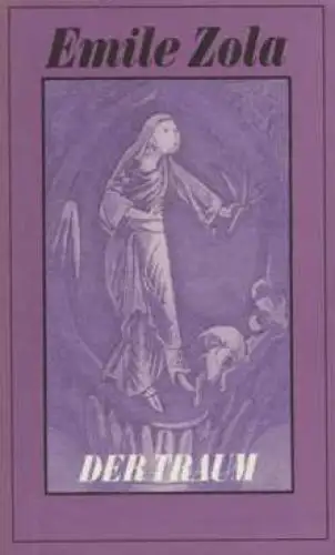 Buch: Der Traum, Zola, Emile. Die Rougon-Macquart, 1983, Verlag Rütten & Loening