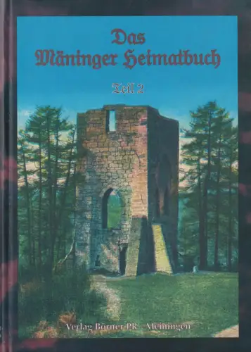 Buch: Das Mäninger Heimatbuch 2, Teil 2: Aufsätze zur Stadtgeschichte Meiningens