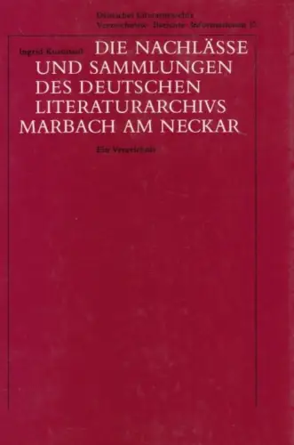 Buch: Die Nachlässe und Sammlungen des Deutschen Literaturarchivs. 1983