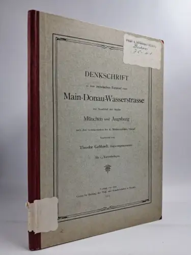 Buch: Denkschrift zu dem technischen Entwurf einer Main-Donau-Wasserstraße, 1913