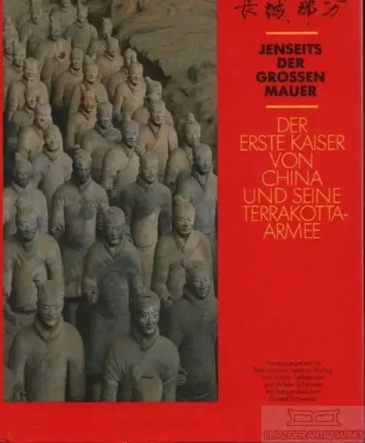 Buch: Der Erste Kaiser von China und seine Terrakotta-Arme, Ledderhose. 1990