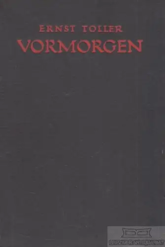 Buch: Vormorgen, Toller, Ernst. 1924, Gustav Kiepenheuer Verlag, gebraucht, gut