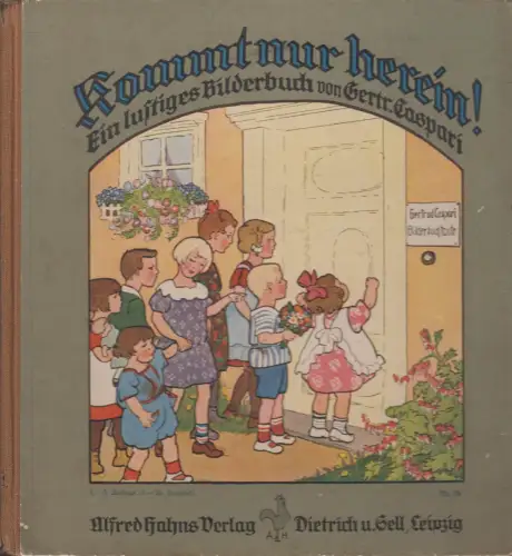Buch: Kommt nur herein!, Caspari, Gertrud, Alfred Hahns Verlag, gebraucht, gut