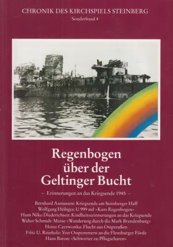 Buch: Regenbogen über der Geltinger Bucht, Erinnerungen an das Kriegsende 1945