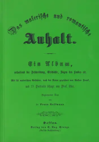 Buch: Das malerische und romantische Anhalt, Hoffmann, Franz, 2003, Kettmann