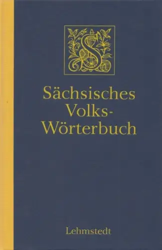 Buch: Sächsisches Volkswörterbuch, Bergmann, Gunter. 2013, Lehmstedt Verlag