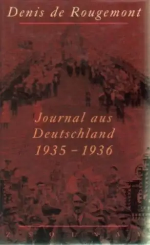 Buch: Journal aus Deutschland 1935 - 1936, Rougemont, Denis de. 1998, Zsolnay