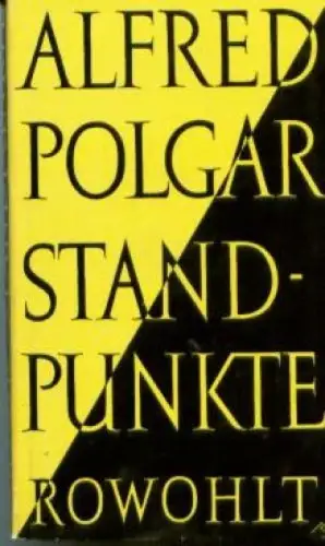 Buch: Standpunkte, Polgar, Alfred. 1953, Rowohlt Verlag, gebraucht, sehr gut