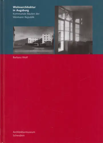Buch Wohnarchitektur in Augsburg, Barbara Wolf, 2000, Architekturmuseum Schwaben