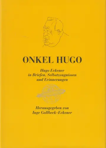 Buch: Onkel Hugo - Hugo Eckener in Briefen ... Inge Gollbeck-Eckener (Hg.), 2002
