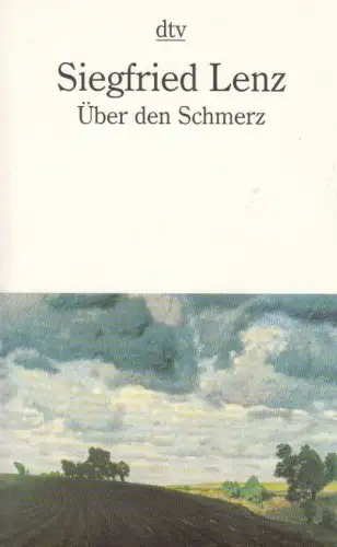 Buch: Über den Schmerz, Lenz, Siegfried, 2000, Deutscher Taschenbuch Verlag