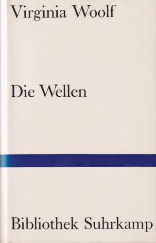 Buch: Die Wellen, Woolf, Virginia, 1967, Suhrkamp Verlag, Roman