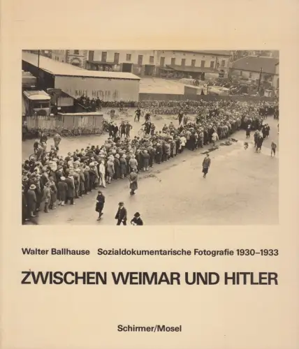 Buch: Zwischen Weimar und Hitler, Walter Ballhause, 1981, Schirmer /  Mosel