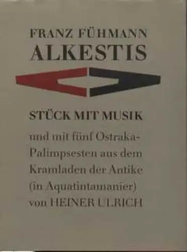 Buch: Alkestis, Fühmann, Franz. 1989, Hinstorff Verlag, Stück mit Musik