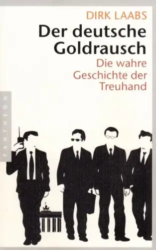 Buch: Der deutsche Goldrausch, Laabs, Dirk. 2012, Pantheon Verlag