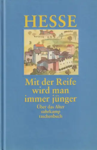 Buch: Mit der Reife wird man immer jünger, Hesse, Hermann, 2003, Suhrkamp Verlag
