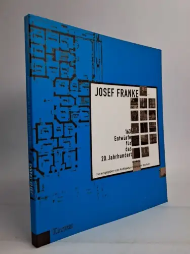 Buch: Josef Franke - 163 Entwürfe für das 20. Jahrhundert, 1999, Klartext Verlag
