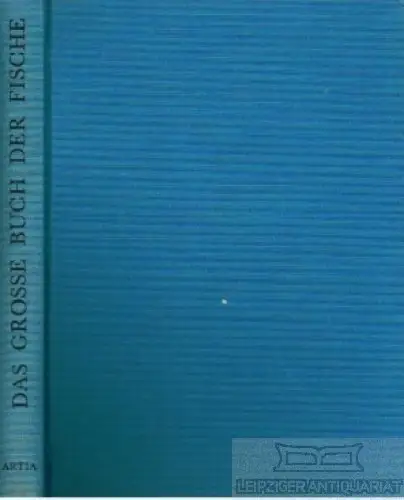Buch: Das Große Buch der Fische, Pivnicka, K. / Cerny, K. 1987, Artia Verlag