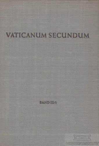 Buch: Vaticanum secundum, Becker, Werner / Gülden, Josef. Vaticanum secundum