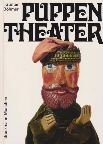 Buch: Puppentheater, Böhmer, Günter, 1976, Bruckmann Verlag, gebraucht, sehr gut