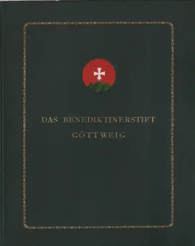Buch: Das Benediktinerstift Göttweig, Siegl, P. Heinrich. 1914