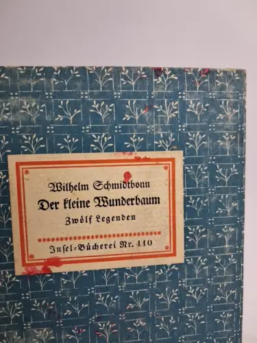 Insel-Bücherei 410: Der kleine Wunderbaum, Wilhelm Schmidtbonn - Rarität!
