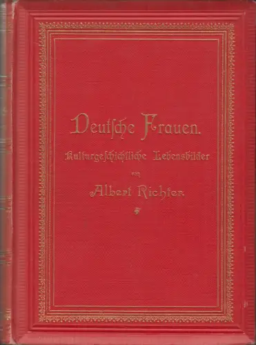 Buch: Deutsche Frauen, Albert Richter, 1896, Friedrich Brandstetter