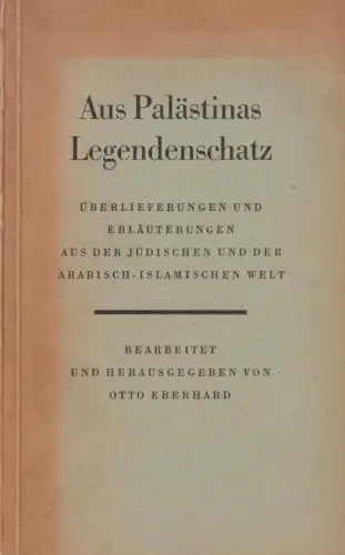 Buch: Aus Palästinas Legendschatz, Eberhard, Otto. 1958, EVA, gebraucht, gut