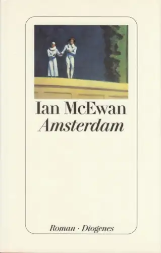 Buch: Amsterdam, McEwan, Ian. 1999, Diogenes Verlag, Roman, gebraucht, sehr gut