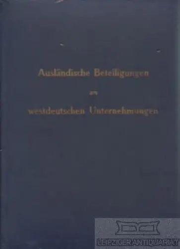 Buch: Ausländische Beteiligungen an westdeutschen Unternehmungen. 1951
