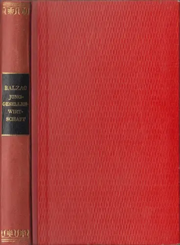 Buch: Junggesellenwirtschaft, Honore de Balzac, Ernst Rowohlt, Halblederausgabe