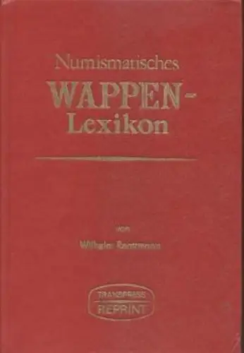 Buch: Numismatisches Wappen-Lexikon, Rentzmann, Wilhelm, 1980, transpress