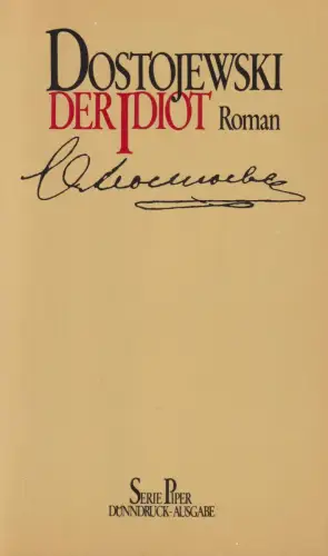 Buch: Der Idiot, Dostojewski, Fjodor M., 1983, R. Piper & Co., Roman
