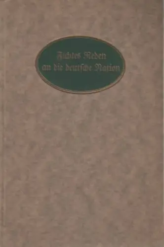 Buch: Fichtes Reden an die deutsche Nation, Fichte, Johann Gottlieb. 1917, Insel
