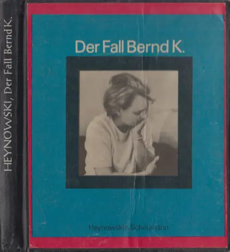 Buch: Der Fall Bernd K., Heynowski & Scheumann, 1968,   Mitteldeutscher Verlag
