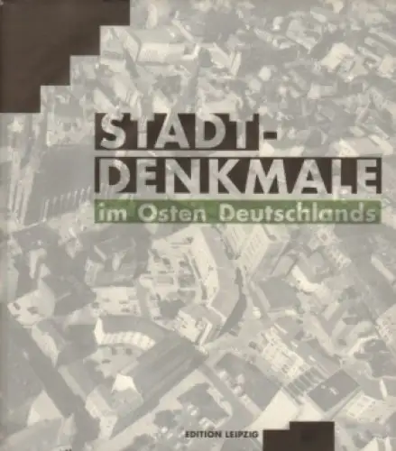 Buch: Stadtdenkmale im Osten Deutschlands, Topfstedt, Thomas. 1994