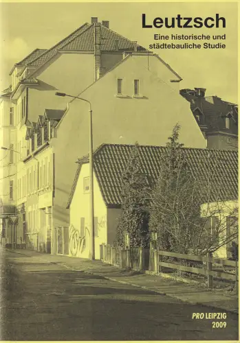 Buch: Leutzsch, 2009, Pro Leipzig, Eine historische und städtebauliche Studie