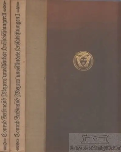 Buch: Conrad Ferdinand Meyers unvollendete Prosadichtungen, Meyer. 2 Bände, 1916