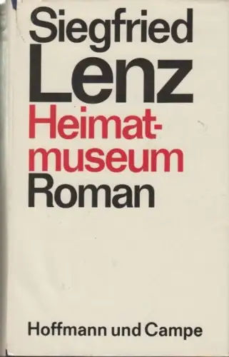 Buch: Heimatmuseum, Lenz, Siegfried. 1978, Hoffmann und Campe Verlag, Roman