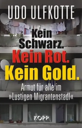 Buch: Kein Schwarz. Kein Rot. Kein Gold. Ulfkotte, Udo, 2010, Kopp Verlag