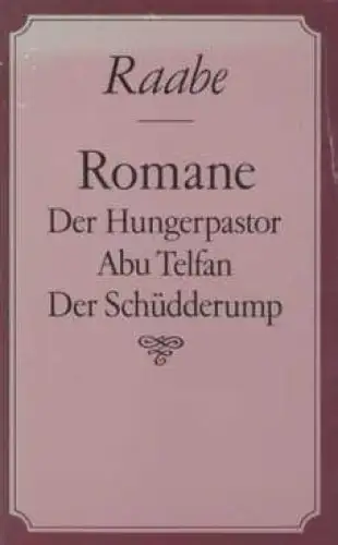 Buch: Romane, Raabe, Wilhelm. 1985, Verlag Neues Leben, gebraucht, gut