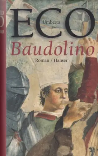 Buch: Baudolino, Eco, Umberto. 2001, Carl Hanser Verlag, Roman, gebraucht, gut