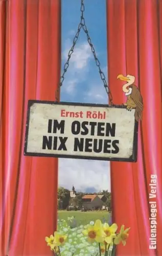 Buch: Im Osten nix Neues, Röhl, Ernst. 2004, gebraucht, gut