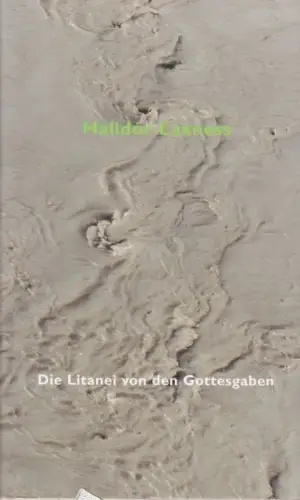 Buch: Die Litanei von den Gottesgaben, Laxness, Halldor. 2002, Steidl Verlag
