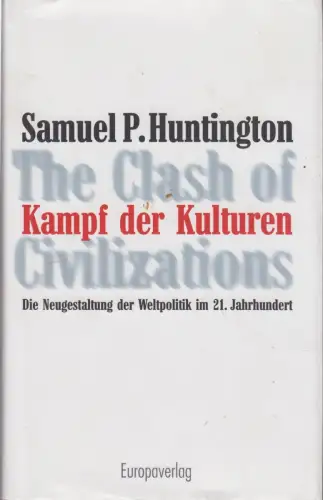 Buch: Der Kampf der Kulturen, Huntington, Samuel P. 1997, Europaverlag