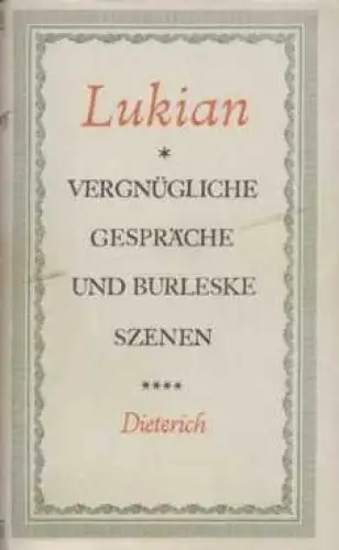 Sammlung Dieterich 219, Vergnügliche Gespräche und burleske Szenen, Lukian. 1960