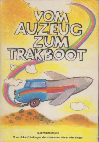 Buch: Vom Auzeug zum Trakboot, Findeisen, Steffi und Bernd Lingmann. 1987