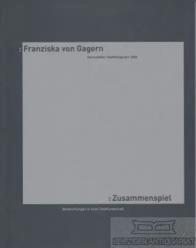 Buch: Zusammenspiel, von Gagern, Franziska. 2003, Werkbundakademie