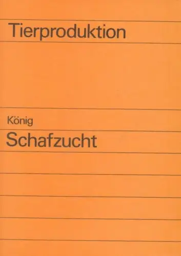 Buch: Schafzucht, König, Karl-Heinz u.a. Tierhaltung, 1990, gebraucht, gut