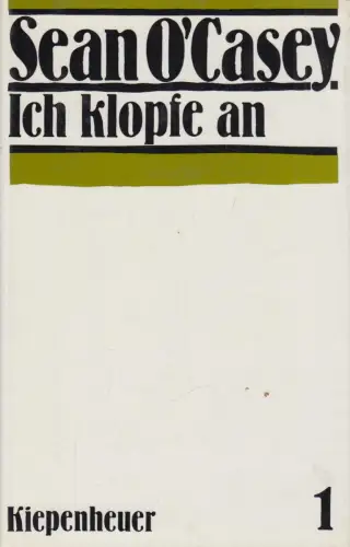 Buch: Ich klopfe an, O'Casey, Sean. Werke, 1980, Gustav Kiepenheuer Verlag